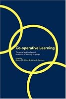 Cooperative Learning: The Social and Intellectual Outcomes of Learning in Groups