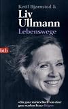 Lebenswege - Liv Ullmann, Ketil Bj&oslash;rnstad