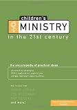 Childrens Ministry in the 21st Century