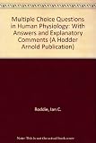 Multiple choice questions in human physiology : with answers and explanatory comments