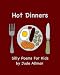 Hot Dinners: Silly Poems For Kids.