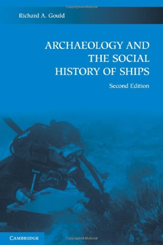 Archaeology and the Social History of Ships