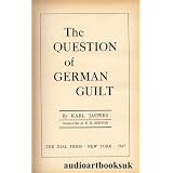 The Question of German Guiltvon "E.B. Ashton"