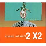 2x2par Pierre Lapointe