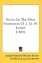 Notes On The Liber Studiorum Of J. M. W. Turner (1885)