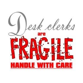 Desk clerks are FRAGILE handle with care Apron (Various Colors Available)