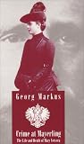 Crime at Mayerling: The Life and Death of Mary Vetsera : With New Expert Opinions Following the Desecration of Her Grave (Studies in Austrian Literature, Culture, and Thought Translation Series)