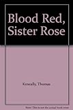 Blood red, sister rose