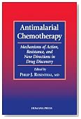 Antimalarial Chemotherapy: Mechanisms of Action, Resistance, and New Directions in Drug Discovery (Infectious Disease)