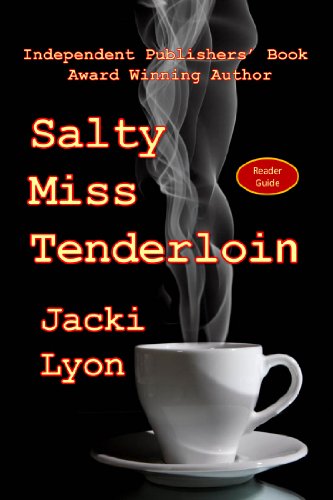 T.G.I.F! Kindle Daily Deals For Friday, May 3 – New Bestsellers All Priced at $1.99 or Less! plus Jacki Lyon’s Salty Miss Tenderloin