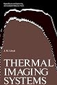 Thermal Imaging Systems (Optical Physics and Engineering)