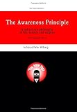 Selected writings on the awareness principle : a radical new philosophy of life, science and religion