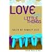 Love in the Little Things: Tales of Family Life