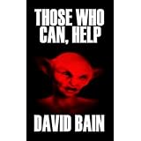 Those Who Can, Help ~ David Bain