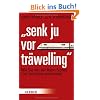 "Senk ju vor tr�welling": Wie Sie mit der Bahn fahren und trotzdem ankommen
