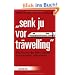 "Senk ju vor tr�welling": Wie Sie mit der Bahn fahren und trotzdem ankommen