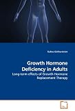 Growth Hormone Deficiency in Adults: Long-term effects of Growth Hormone Replacement Therapy