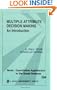 Multiple Attribute Decision Making: An Introduction (Quantitative Applications in the Social Sciences)