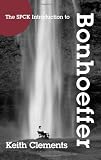 The SPCK Introduction to Bonhoeffer