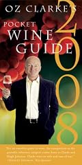 Oz Clarke's Pocket Wine Guide 2008 (Oz Clarke's Pocket Wine Guides)