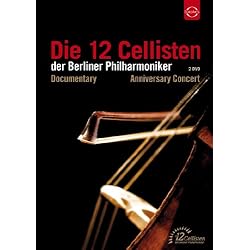 Die 12 Cellisten der Berliner Philharmoniker - Anniversary Concert & Documentary
