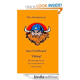 The Adventures of Aust Forkbeard. Viking! (History Plays for young people)