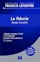 La fiducie : Mode d'emploi
