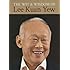 The Wit and Wisdom of Lee Kuan Yew
