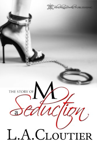 Seduction: The Story of M by L.A. Cloutier