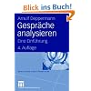 Gespr�che analysieren: Eine Einf�hrung (Qualitative Sozialforschung)