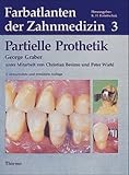 Farbatlanten der Zahnmedizin, Bd.3, Partielle Prothetik