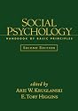 Social Psychology, Second Edition: Handbook of Basic Principles