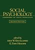 Social Psychology, Second Edition: Handbook of Basic Principles