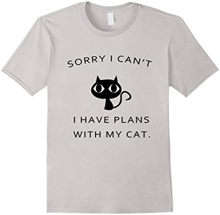 Men's Sorry I cant. I Have Plans With My Cat Ladies Unisex T-Shirt Medium Silver