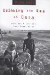 Drinking the Sea at Gaza: Days and Ni...