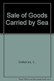The sale of goods carried by sea