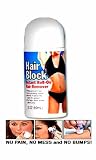 HAIR BLOCK INSTANT ROLL-ON HAIR REMOVER!