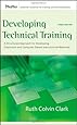 Developing Technical Training: A Structured Approach for Developing Classroom and Computer-based Instructional Materials