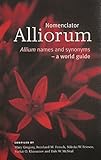 Nomenclator Alliorum : Allium names and synonyms : a world guide
