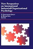 New Perspectives on International Industrial/Organizational Psychology