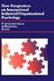 New Perspectives on International Industrial/Organizational Psychology (J-B SIOP Frontiers Series)