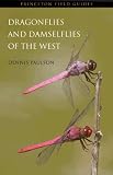 Dragonflies and Damselflies of the West (Princeton Field Guides)