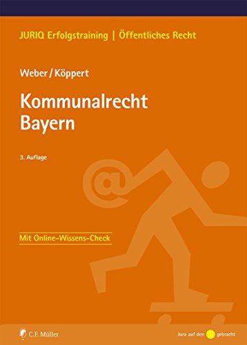 Kommunalrecht Bayern (JURIQ Erfolgstraining) (German Edition)