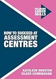 How to succeed at assessment centres