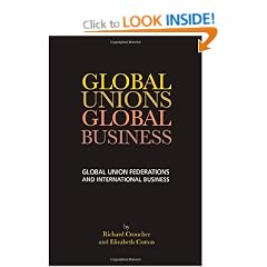 Global Unions, Global Business: Global Union Federations and International Business (Management, Policy + Education)
