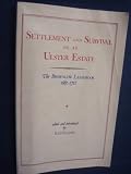 Settlement and survival on an Ulster estate : the Brownlow leasebook 1667-1711
