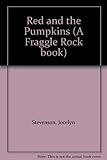 Red and the pumpkins