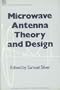Microwave Antenna Theory and Design (IEEE Electromagnetic Waves Series)