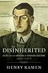 The Disinherited: Exile and the Making of Spanish Culture, 1492-1975