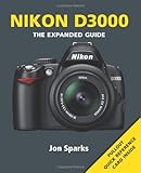Nikon D3000 : the expanded guide